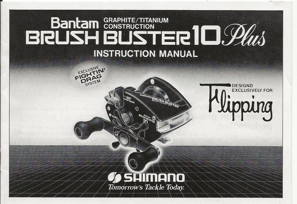 SHIMANO BANTAM BRUSH BUSTER 10 PLUS INSTRUCTION MANUAL